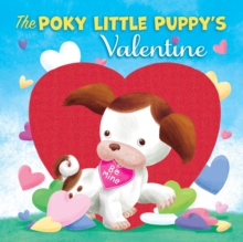 The Poky Little Puppy's Valentine, Board book Book The Poky Little Puppy's Valentine, Board book Book