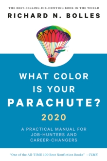 What Color Is Your Parachute? 2020 : A Practical Manual for Job-Hunters and Career-Changers, Hardback Book What Color Is Your Parachute? 2020 : A Practical Manual for Job-Hunters and Career-Changers, Hardback Book
