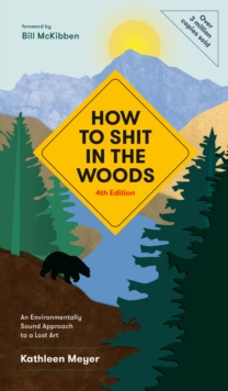 How to Shit in the Woods, 4th Edition