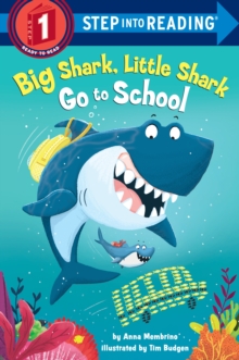 Big Shark, Little Shark Go to School, Hardback Book Big Shark, Little Shark Go to School, Hardback Book