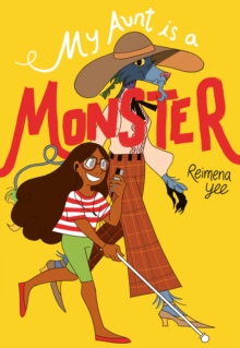 My Aunt Is A Monster : (A Graphic Novel)