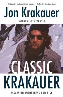 Classic Krakauer : Mark Foo's Last Ride, After the Fall, and Other Essays