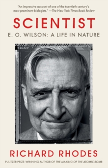 Scientist : E. O. Wilson: A Life in Nature