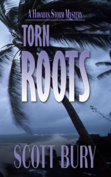 Torn Roots : Hawaiian Storm, #1