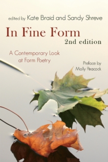 In Fine Form : A Contemporary Look at Canadian Form Poetry, Paperback / softback Book In Fine Form : A Contemporary Look at Canadian Form Poetry, Paperback / softback Book