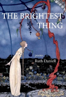 The Brightest Thing, Paperback / softback Book The Brightest Thing, Paperback / softback Book