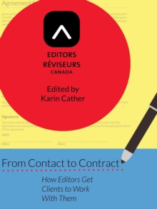 From Contact to Contract : How Editors Get Clients to Work With Them