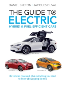 Guide to Electric, Hybrid & Fuel-Efficient Cars : GUIDE TO ELECTRIC, HYBRID & FUEL-E [PDF]