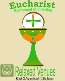 Eucharist: Sacrament of Initiation