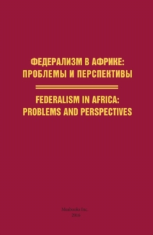 Federalism in Africa : Problems and Perspectives