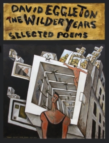 The Wilder Years : Selected poems