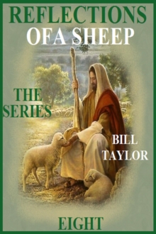 Reflections Of A Sheep - The Series - Book Eight