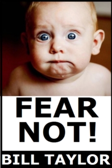 Fear Not!