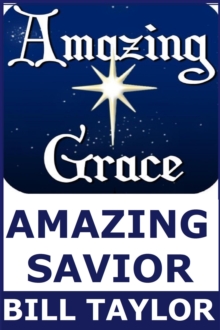 Amazing Grace - Amazing Savior