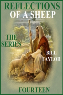 Reflections Of A Sheep - The Series - Book Fourteen