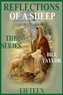 Reflections Of A Sheep - The Series - Book Fifteen