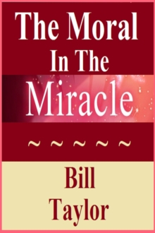 Moral In The Miracle