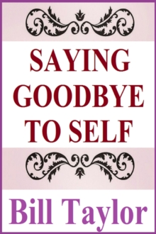 Saying Goodbye To Self