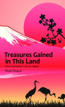 Treasures Gained in This Land