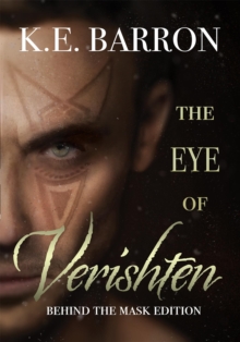 The Eye of Verishten : Behind the Mask Edition