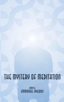 The Mystery of Meditation