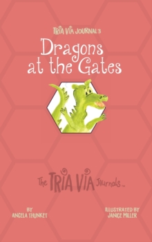 TRIA VIA Journal 3 : Dragons at the Gates