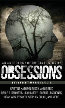 Obsessions : An Anthology of Original Fiction