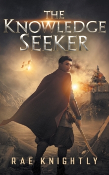 The Knowledge Seeker : A Young-Adult Dystopian Novel