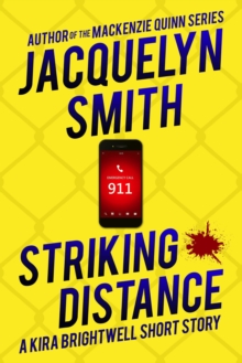 Striking Distance: A Kira Brightwell Short Story