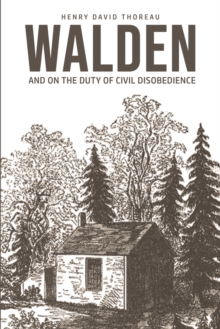 Walden : On The Duty of Civil Disobedience