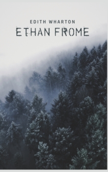 Ethan Frome, Hardback Book Ethan Frome, Hardback Book
