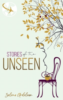 Stories of the Unseen