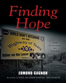 Finding Hope : The Highway of Tears