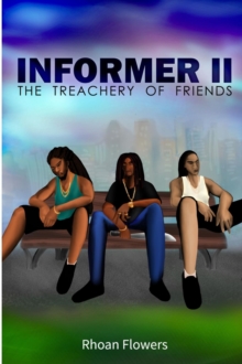 Informer 2 : The Treachery Of Friends