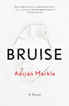 Bruise : A Novel