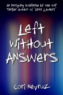 Left Without Answers : An Intriguing Suspense