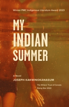 My Indian Summer : A Novel