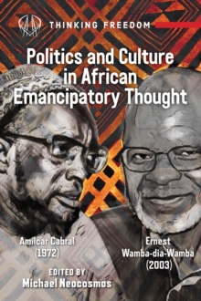 Politics And Culture In African Emancipatory Thought