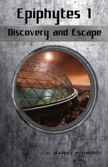 Epiphytes 1: Discovery and Escape