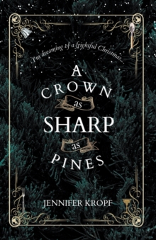 A Crown as Sharp as Pines