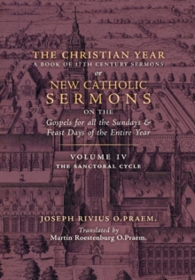 The Christian Year : Vol. 4 (The Sanctoral Cycle I)