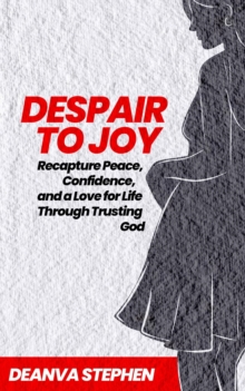 Despair To Joy