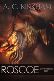 Roscoe : Satan's Pride, #9