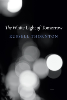 The White Light of Tomorrow