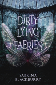 Dirty Lying Faeries