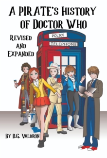 Pirate's History of Doctor Who : Doctor Who: Pirates's History, #1