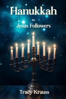 Hanukkah for Jesus Followers