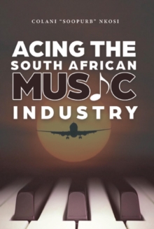 Acing the South African Music Industry