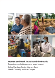 Women and Work in Asia and the Pacific : Experiences, challenges and ways forward