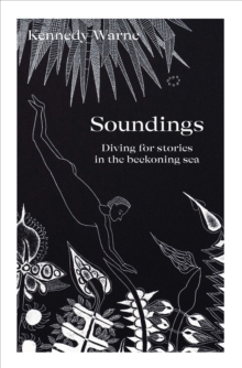 Soundings : Diving for stories in the beckoning sea